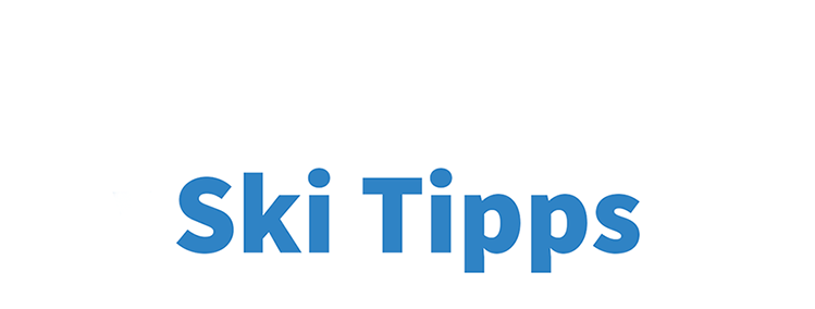 Ski Tipps